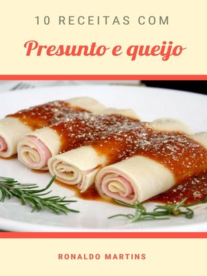 cover image of 10 Receitas com presunto e queijo